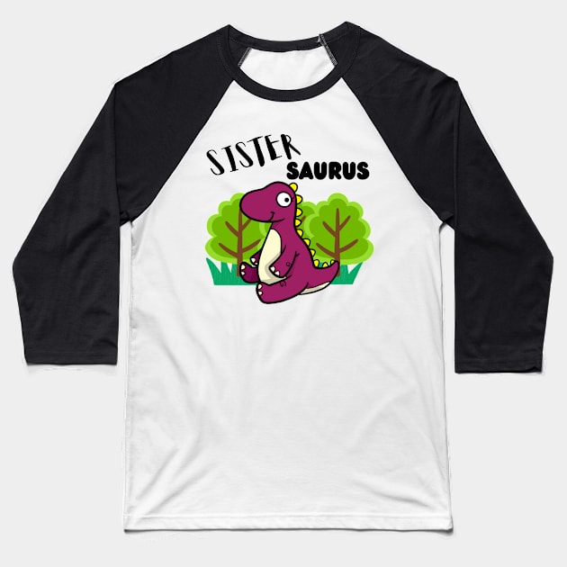 Sistersaurus - a family of dinosaurs Baseball T-Shirt by Pet Station